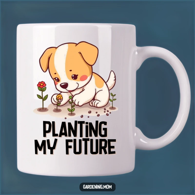 Funny Planting Dog Mug: Grow Your Day, The Perfect Funny Gardening Gift