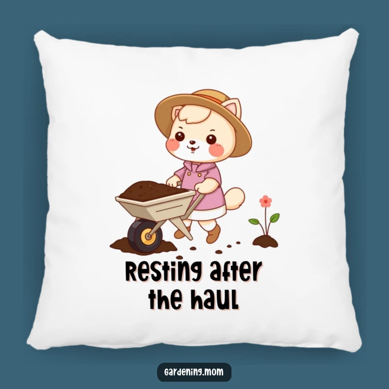 Soft Funny Gardening Mom Animal Pillow: Wheelbarrow Soil Load, Cozy Funny Gift