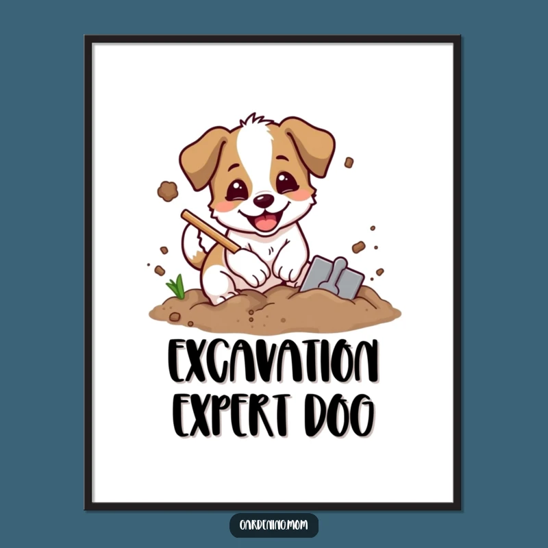 Funny Digging Dog Poster: Garden Art, Enthusiastic Pet Decor Gift