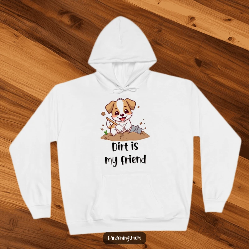 Funny digging dog hoodie showcasing an excited dog with a shovel, digging in soil with dirt flying, perfect for outdoor enthusiasts.