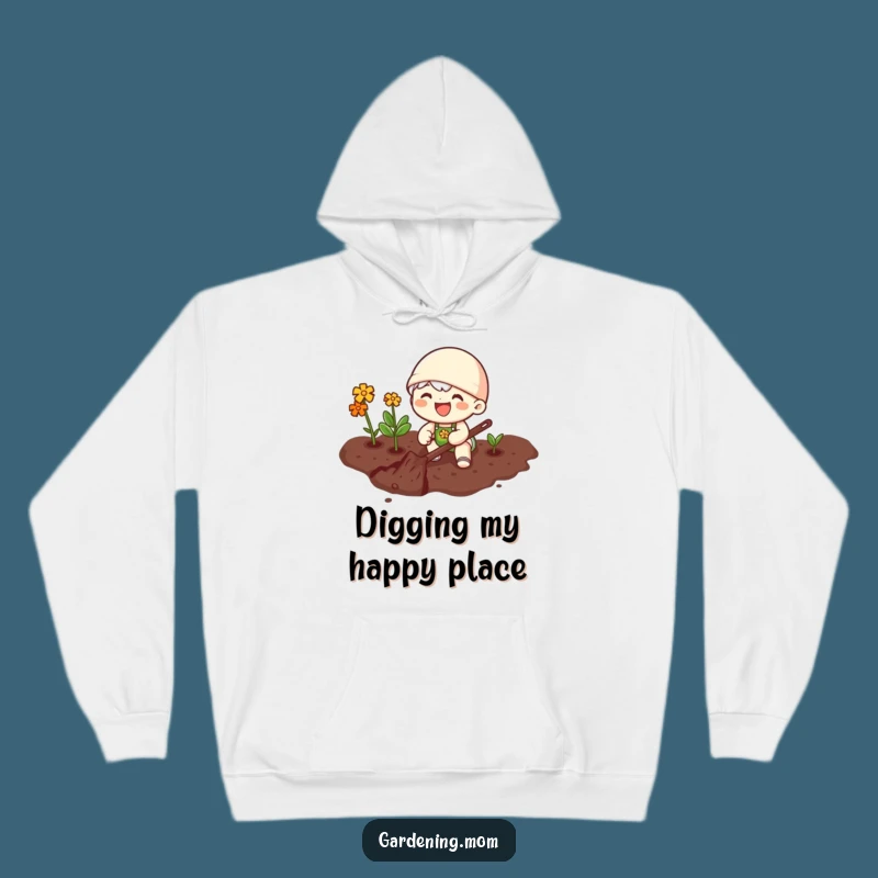Funny Joyful Gardener Hoodie - Cozy Happy Digging Sweatshirt