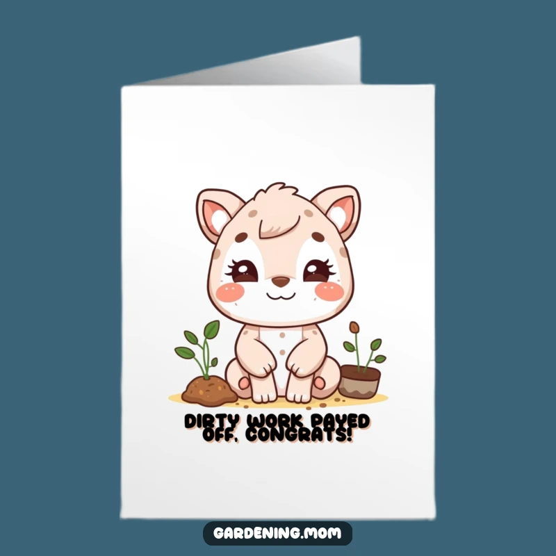 Free Printable Congrats Card: Dirt-Smudged Gardening Mom Animal, Unique Downloadable Celebration Gift