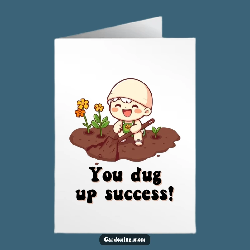 Free Printable Congrats Card: Gardener Digs, Celebrate Hard Work!