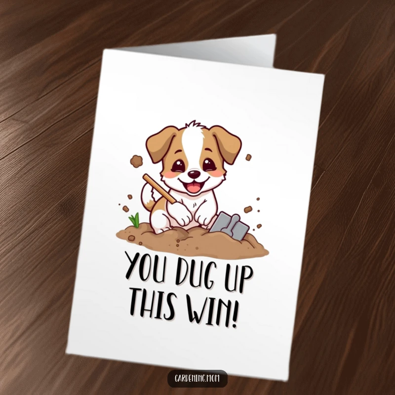 Funny Free Printable Digging Dog Congratulations Card: An excited dog digs joyfully with a shovel, dirt flying to celebrate a big win.