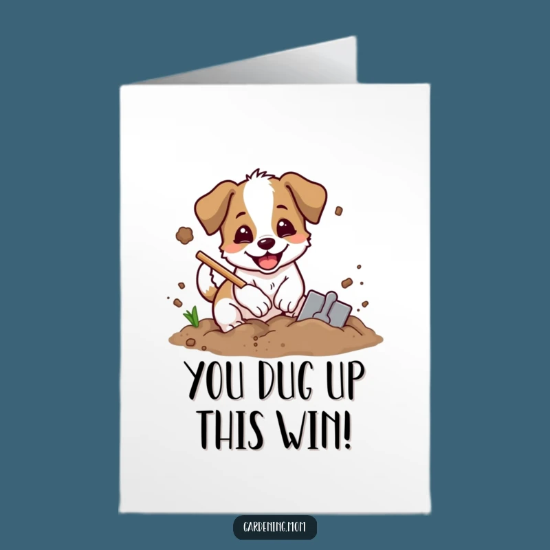 Free Printable Digging Dog Congrats Card: Shovel Dirt Downloadable Gift