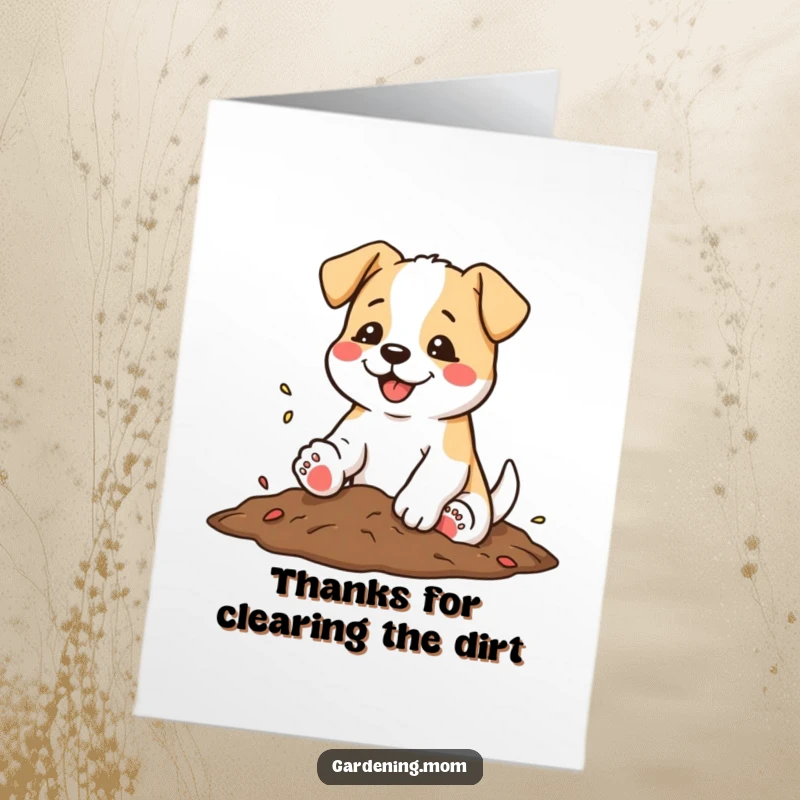 Funny Free Printable Thank You Card: A dog joyfully shakes soil from its paws, looking satisfied.