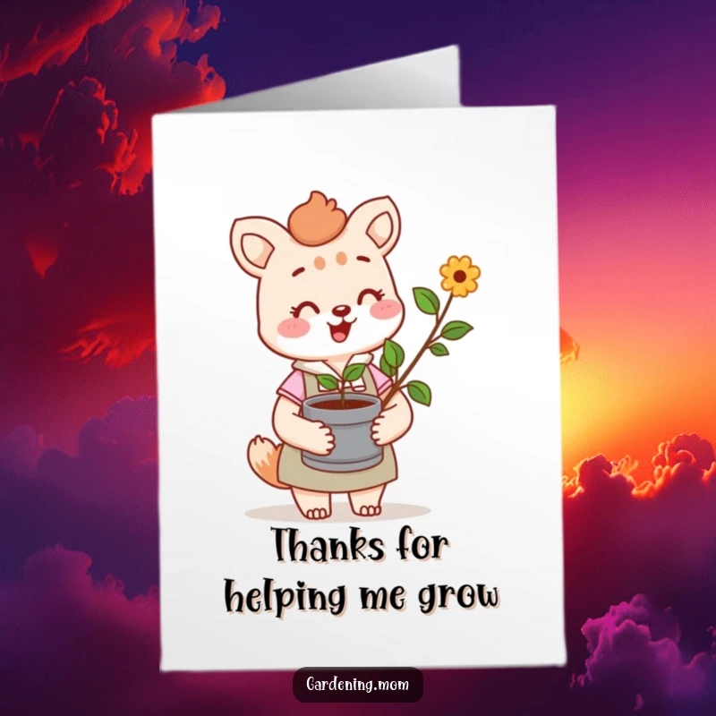 Funny Free Printable Thank You Card: Cheerful gardening mom animal holding a sprouting plant, a symbol of growing thanks.