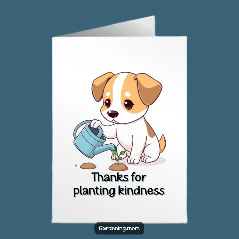 Free Printable Thank You Card: Hopeful Dog Watering Sprout, Funny Downloadable Gift