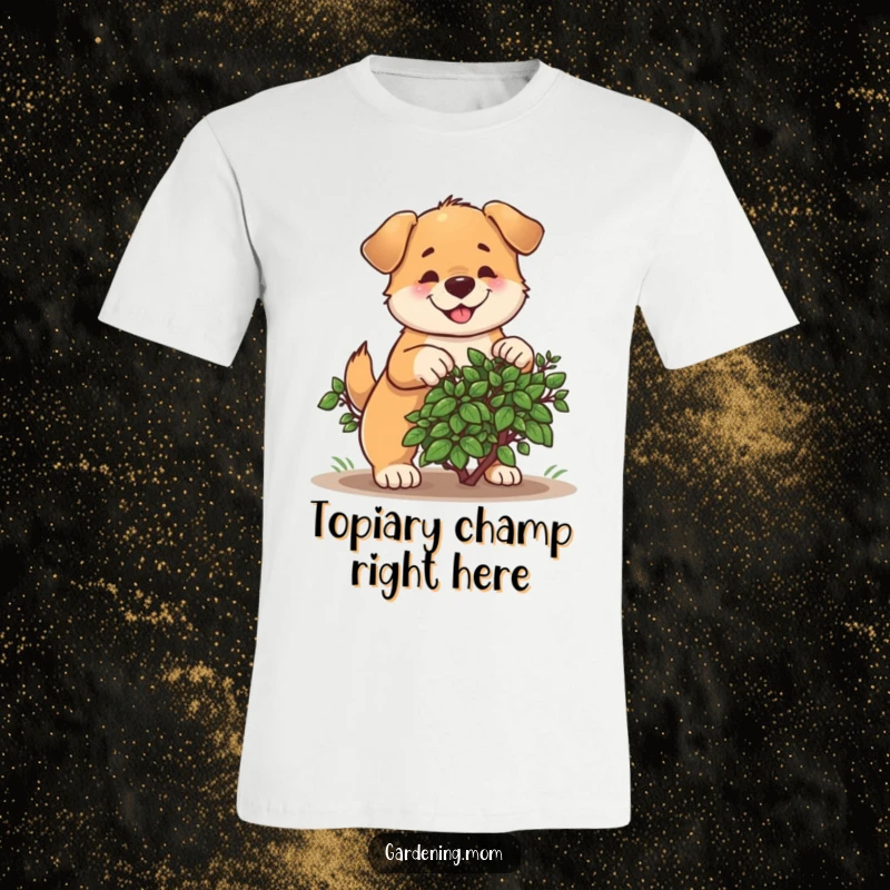 Funny t-shirt featuring a determined dog with a tool cheerfully pruning a small bush, looking like a focused gardener.